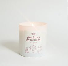 Load image into Gallery viewer, Pizza From A Guy Named Joe Candle