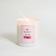 Load image into Gallery viewer, On Wednesdays We Wear Pink Candle