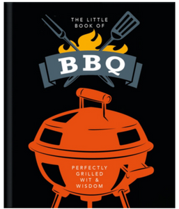 Little Book of BBQ: Perfectly Grilled Wit & Wisdom