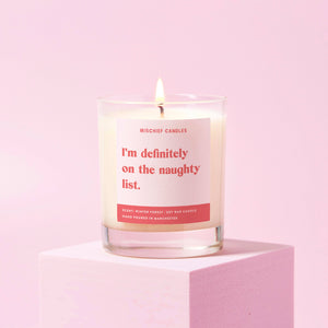 I'm Definitely On The Naughty List Soy Candle